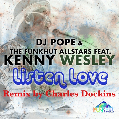 The Funkhut AllStars, Kenny Wesley - Listen Love [FH030]